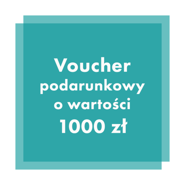Voucher podarunkowy 1000 zł